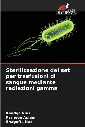 Sterilizzazione del set per trasfusioni di sangue mediante radiazioni gamma