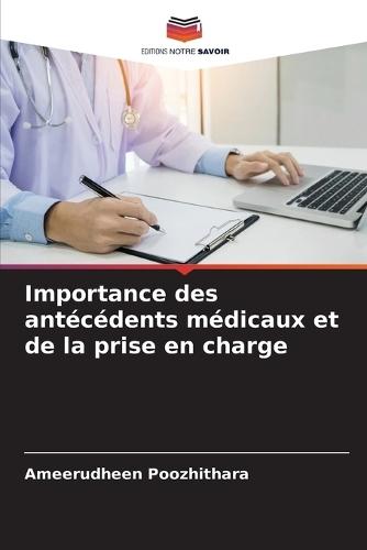 Importance des antécédents médicaux et de la prise en charge