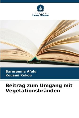 Beitrag zum Umgang mit Vegetationsbränden