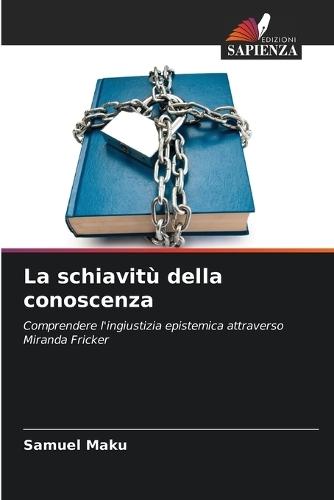 La schiavitù della conoscenza
