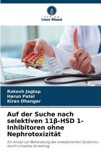 Auf der Suche nach selektiven 11β-HSD 1-Inhibitoren ohne Nephrotoxizität