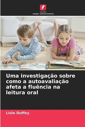 Uma investigação sobre como a autoavaliação afeta a fluência na leitura oral