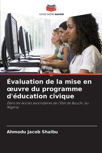 Évaluation de la mise en oeuvre du programme d'éducation civique