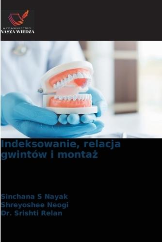 Indeksowanie, relacja gwintów i montaż