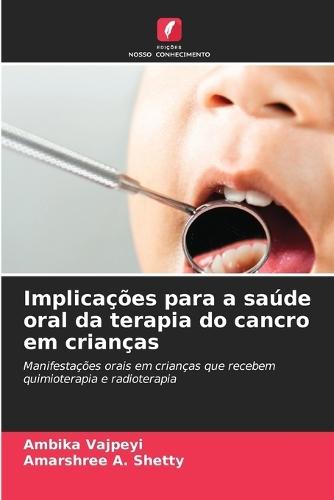 Implicações para a saúde oral da terapia do cancro em crianças