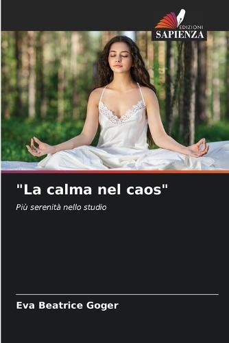 ""La calma nel caos""