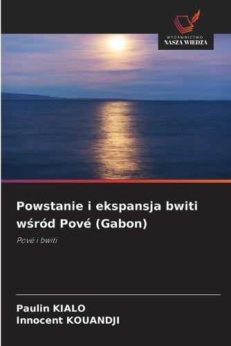 Powstanie i ekspansja bwiti wśród Pové (Gabon)