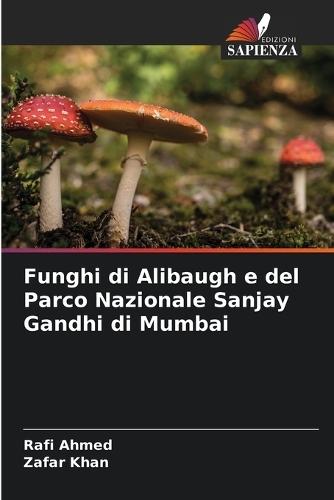 Funghi di Alibaugh e del Parco Nazionale Sanjay Gandhi di Mumbai