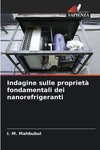 Indagine sulle proprietà fondamentali dei nanorefrigeranti