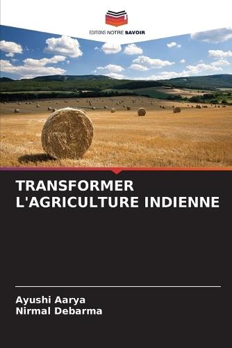 Transformer l'Agriculture Indienne
