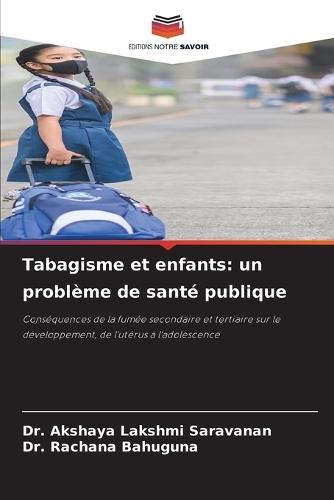 Tabagisme et enfants: un problème de santé publique