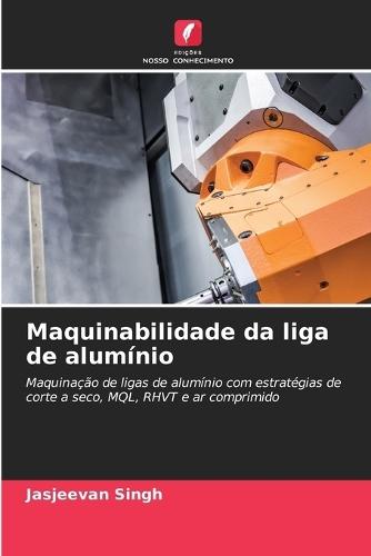 Maquinabilidade da liga de alumínio