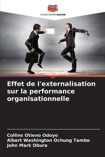Effet de l'externalisation sur la performance organisationnelle