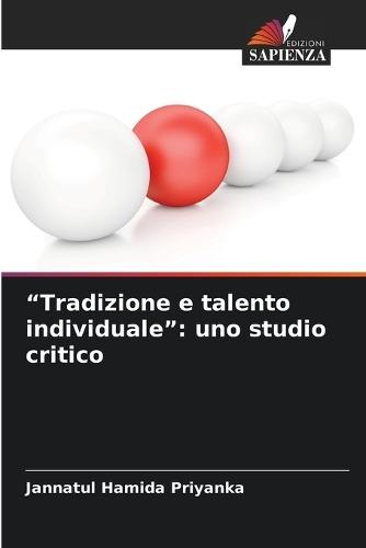 ""Tradizione e talento individuale"": uno studio critico