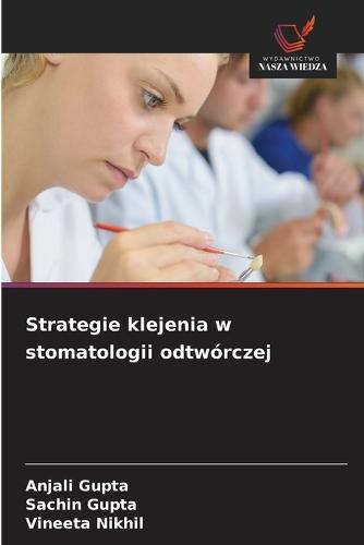 Strategie klejenia w stomatologii odtwórczej
