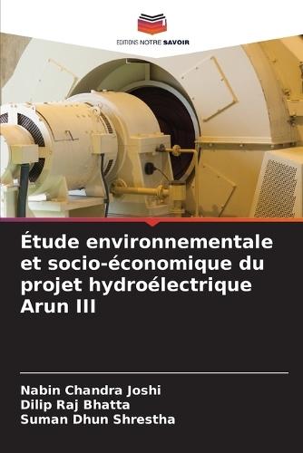 Étude environnementale et socio-économique du projet hydroélectrique Arun III