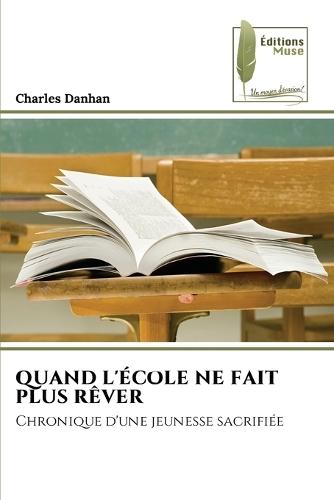 Quand l'École Ne Fait Plus Rêver