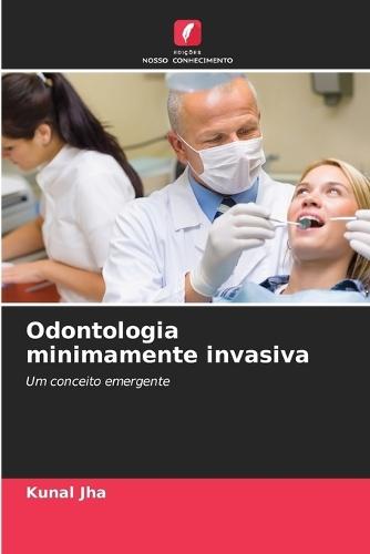 Odontologia minimamente invasiva