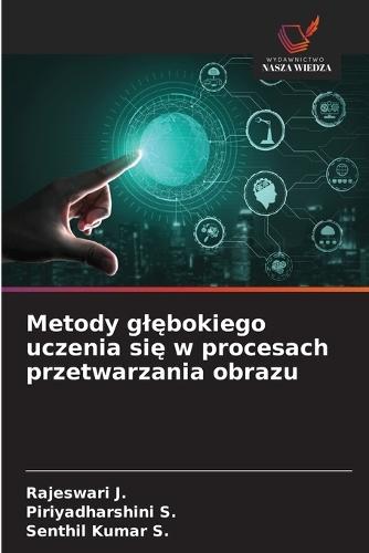 Metody glębokiego uczenia się w procesach przetwarzania obrazu