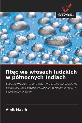 Rtęc we wlosach ludzkich w pólnocnych Indiach