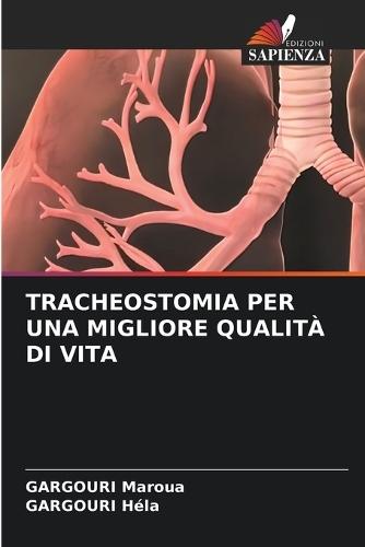 Tracheostomia Per Una Migliore Qualità Di Vita