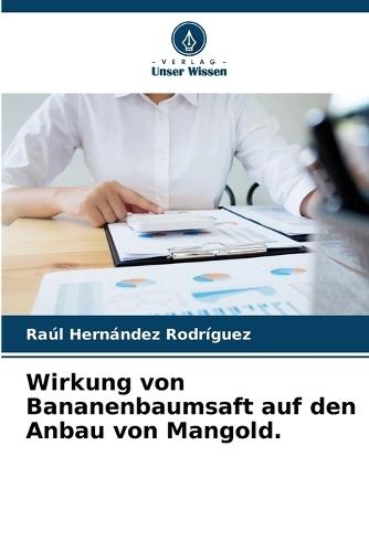 Wirkung von Bananenbaumsaft auf den Anbau von Mangold.