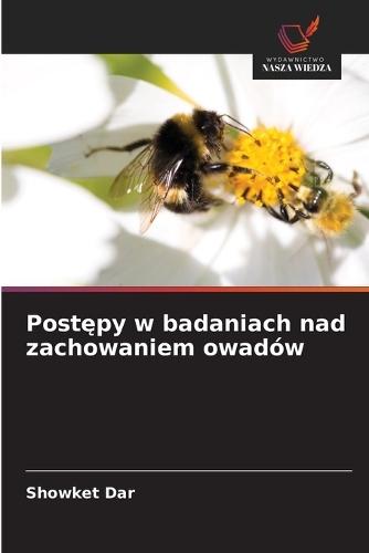 Postępy w badaniach nad zachowaniem owadów