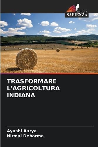 Trasformare l'Agricoltura Indiana