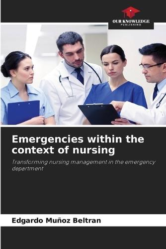 Emergencies within the context of nursing