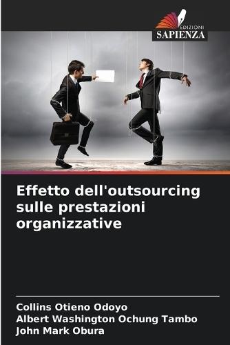 Effetto dell'outsourcing sulle prestazioni organizzative