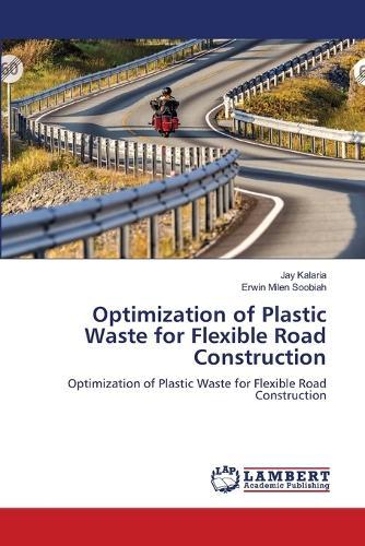 Optimization of Plastic Waste for Flexible Road Construction
