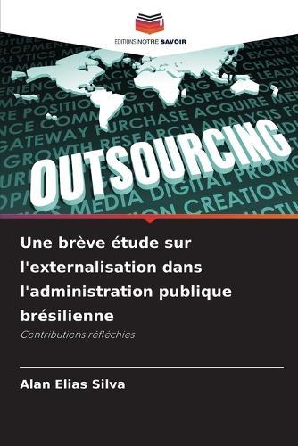 Une brève étude sur l'externalisation dans l'administration publique brésilienne