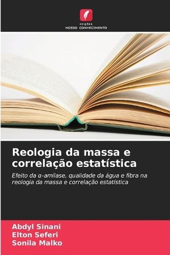 Reologia da massa e correlação estatística