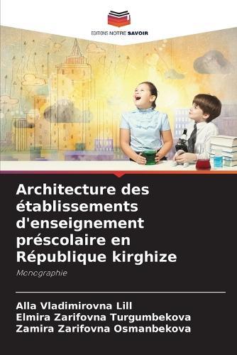 Architecture des établissements d'enseignement préscolaire en République kirghize