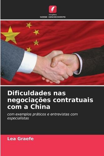 Dificuldades nas negociações contratuais com a China