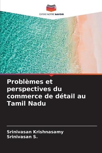 Problèmes et perspectives du commerce de détail au Tamil Nadu