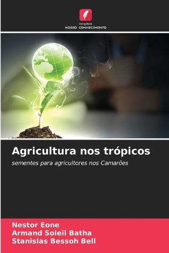 Agricultura nos trópicos