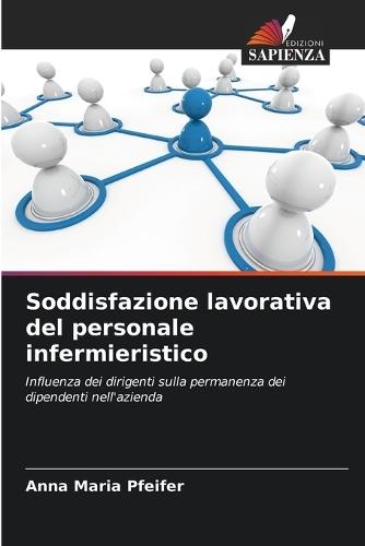 Soddisfazione lavorativa del personale infermieristico