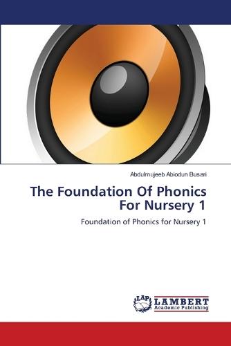 The Foundation Of Phonics For Nursery 1
