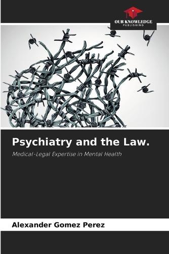 Psychiatry and the Law.