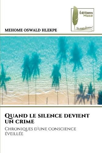 Quand le silence devient un crime