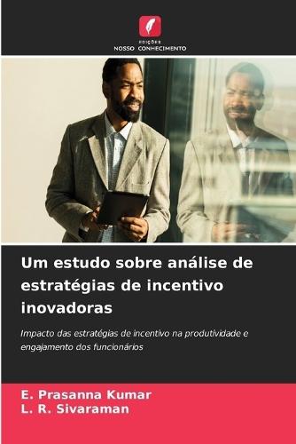 Um estudo sobre análise de estratégias de incentivo inovadoras