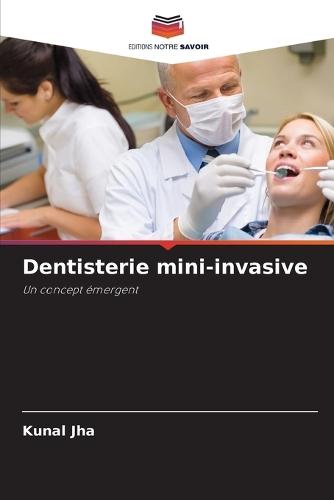 Dentisterie mini-invasive