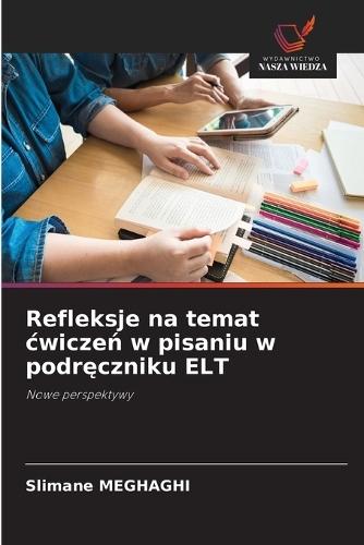 Refleksje na temat cwiczeń w pisaniu w podręczniku ELT