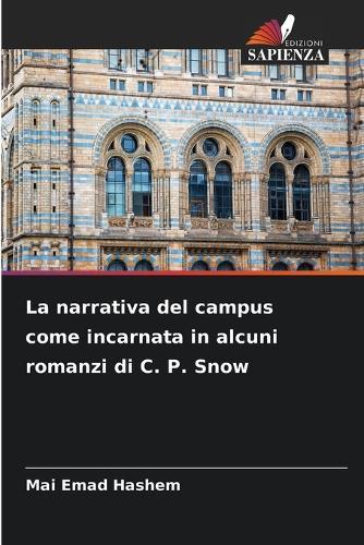 La narrativa del campus come incarnata in alcuni romanzi di C. P. Snow