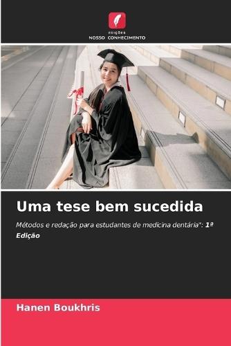 Uma tese bem sucedida