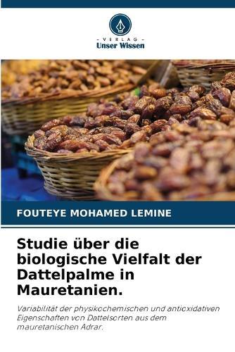 Studie über die biologische Vielfalt der Dattelpalme in Mauretanien.