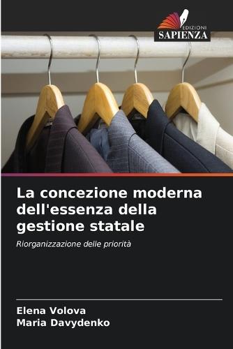 La concezione moderna dell'essenza della gestione statale