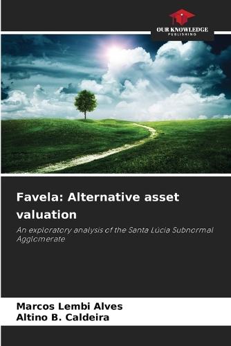 Favela: Alternative asset valuation