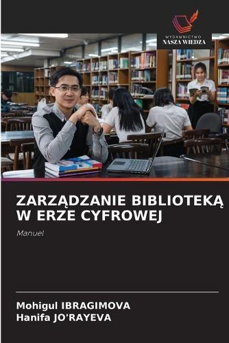 ZarzĄdzanie BibliotekĄ W Erze Cyfrowej